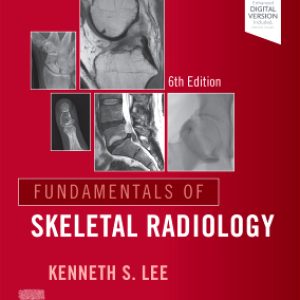 Fundamentals of Skeletal Radiology